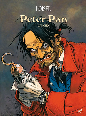 Peter Pan: Gancho by Régis Loisel