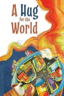 A Hug for the World by Callie Metler