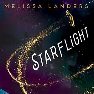 Starflight by Melissa Landers