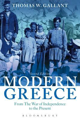Modern Greece: From the War of Independence to the Present by Thomas W. Gallant