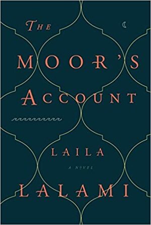 The Moor's Account by Laila Lalami