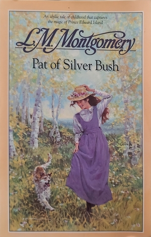 Pat of Silver Bush by L.M. Montgomery