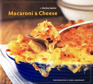 Macaroni & Cheese by Marlena Spieler, Noel Barnhurst