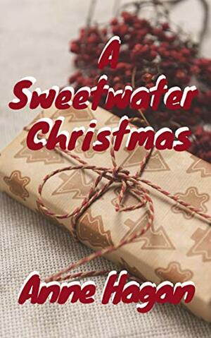 A Sweetwater Christmas by Anne Hagan