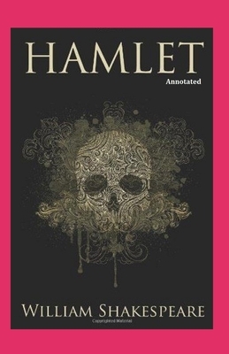 Hamlet (Annotated) by William Shakespeare