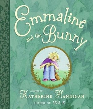Emmaline and the Bunny by Katherine Hannigan