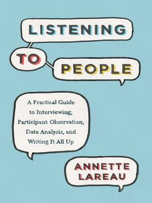 Listening to People by Annette Lareau