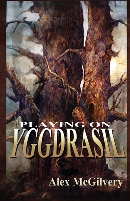 Playing on Yggdrasil by Alex McGilvery