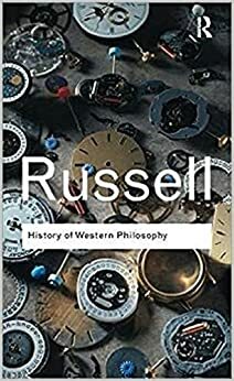 History Of Western Philosophy by Bertrand Russell