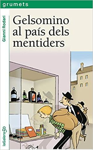 Gelsomino al país dels mentiders by Gianni Rodari