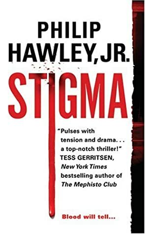 Stigma by Philip Hawley Jr.