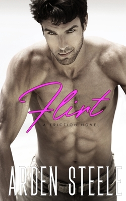 Flirt by Arden Steele