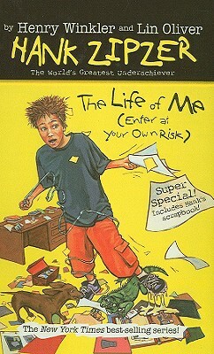 The Life of Me (Enter at Your Own Risk) by Lin Oliver, Henry Winkler