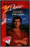 Slade's Woman by B.J. James