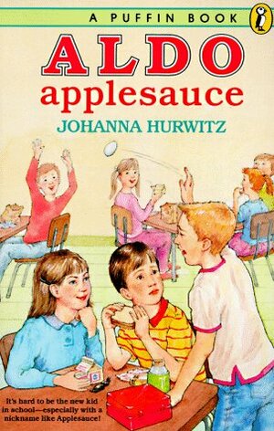 Aldo Applesauce by Johanna Hurwitz, John Wallner