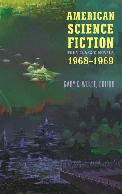 American Science Fiction: Four Classic Novels 1968-1969 (Loa #322): Past Master / Picnic on Paradise / Nova / Emphyrio by Joanna Russ, R.A. Lafferty