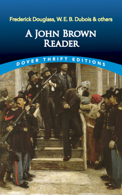 A John Brown Reader by Frederick Douglass, John Brown, Dover Publications