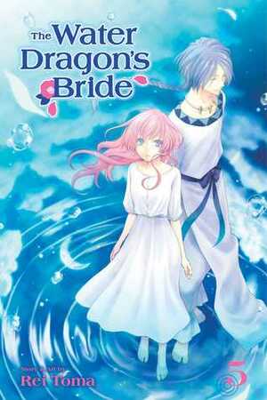 The Water Dragon's Bride, Vol. 5 by Rei Tōma