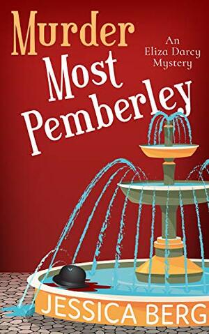 Murder Most Pemberley by Jessica Berg