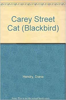 The Carey Street Cat by Diana Hendry
