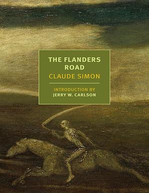 The Flanders Road by Claude Simon