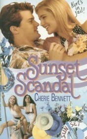 Sunset Scandal by Cherie Bennett