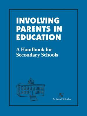 Involving Parents in Education: Secondary Schools by Aspen Education Development Group, Stratton, Darla Struck