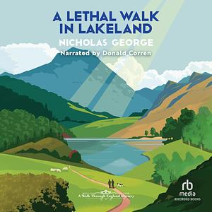 A Lethal Walk in Lakeland by Nicholas George