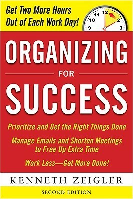 Organizing for Success by Kenneth Zeigler