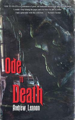 Ode To Death by Andrew Lennon