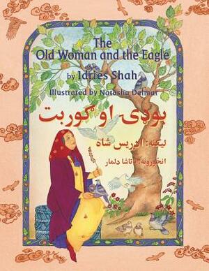 The Old Woman and the Eagle: English-Pashto Edition by Idries Shah