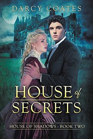 House of Secrets by Darcy Coates