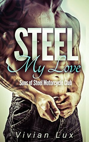 Steel My Love by Vivian Lux