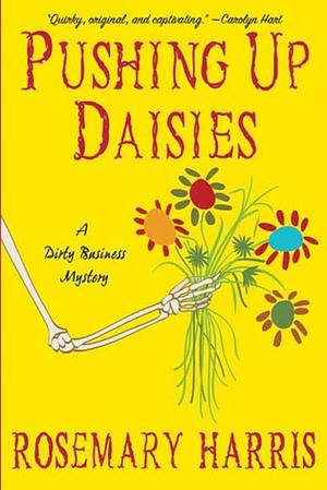 Pushing Up Daisies by Rosemary Harris