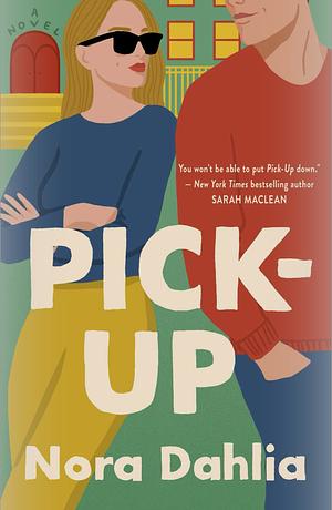 Pick-Up by Nora Dahlia