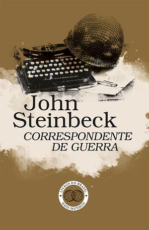 Correspondente de Guerra by John Steinbeck