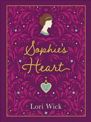 Sophie's Heart Special Edition by Lori Wick