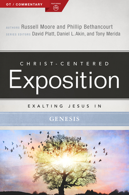 Exalting Jesus in Genesis by Russell D. Moore