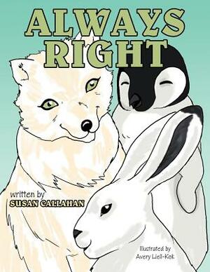 Always Right by Susan Callahan