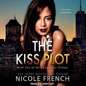 The Kiss Plot by Nicole French