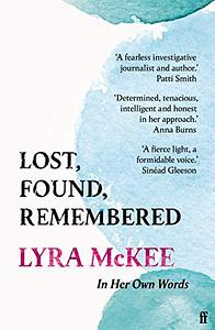 Lost, Found, Remembered by Lyra McKee