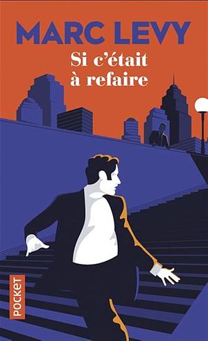 Si c'était à refaire by Marc Levy