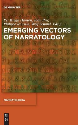 Emerging Vectors of Narratology by 