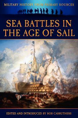 Sea Battles in the Age of Sail by James Grant