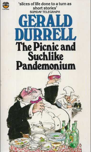 The Picnic And Suchlike Pandemonium by Gerald Durrell