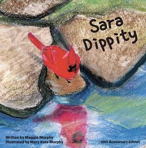 Sara Dippity by Maggie Murphy