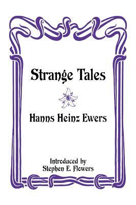 Strange Tales by Hanns Heinz Ewers