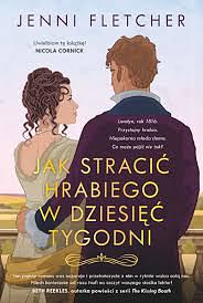 Jak stracić hrabiego w dziesięć tygodni by Jenni Fletcher