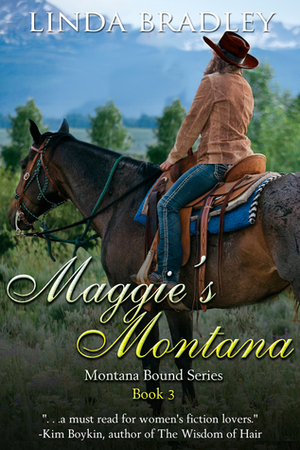 Maggie's Montana by Linda Bradley