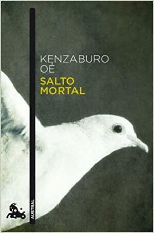 Salto Mortal by Kenzaburō Ōe